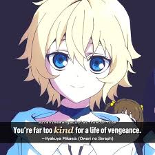 There are at least 10,000+ anime shows in all kinds of categories and topics. You Re Far Too Kind For A Life Of Vengeance Anime Quotes Manga Quotes Anime