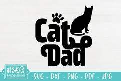 Download Cat Dad Svg Pet Owner Cat Dad Dxf Png 987583 Cut Files Design Bundles