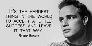 Discover marlon brando famous and rare quotes. Success Hard Work Quotes Martin Brando Marlon Quotes Top 100 Famous Quotes About Marlon Dogtrainingobedienceschool Com
