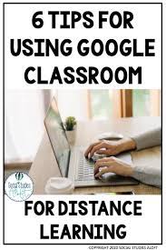 Google Classroom Tips For Distance Learning Google Classroom Google Classroom Resources Google Classroom Social Studies