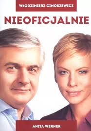 She gained widespread renown for her hosting of the flagship tv news series the facts on tvn. Nieoficjalnie Anita Werner Wlodzimierz Cimoszewicz Ksiazka Bonito