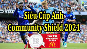 Xem trực tiếp bóng đá man city vs leicester tranh danh hiệu community shield. Lá»‹ch Thi Ä'áº¥u Sieu Cup Anh Community Shield 2021 Thong Tin Tráº­n Ä'áº¥u Youtube