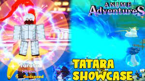 TATARA SHOWCASE IN ANIME ADVENTURES!! - YouTube