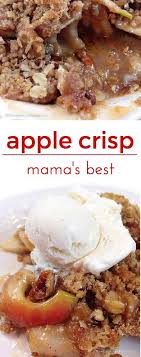 Mama S Best Apple Crisp Through Her Looking Glass Best Apple Crisp Apple Crisp Apple Recipes