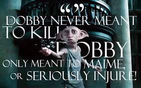 Dobby does it all himself, sir, but dobby does not mind, for he always hopes to meet harry potter and tonight, sir, he has got his wish! Dobby Never Meant To Kill Quote Wallpaper And Background Image 1680x1050