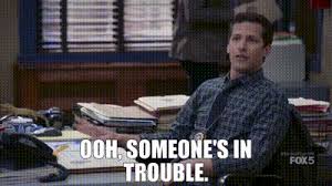 You are a worthless street rat. Yarn Ooh Someone S In Trouble Brooklyn Nine Nine 2013 S03e08 Crime Video Gifs By Quotes 397ca7ef ç´—