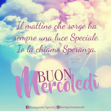 Buon Mercoledi Buon Mercoledi Buongiorno Mercoledi
