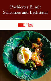 Pochiertes Ei Mit Salicornes Und Lachstatar Effilee Rezept Lebensmittel Essen Fisch Zubereiten Pochiertes Ei