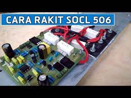 Cara merakit socl 506 tef. Merakit Socl 506 Dengan Transistor Sanken 2 Set Untuk Rumahan Amplifier Youtube