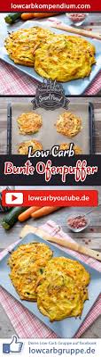 Bunte Ofenpuffer Schnelle Puffer Frisch Aus Dem Ofen Low Carb Rezepte Rezepte Rezepte Mit Wenig Kohlenhydrate