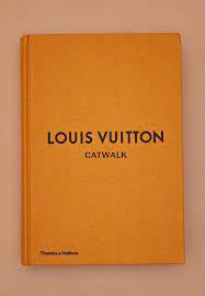 Buy Thames Hudson Orange Louis Vuitton Catwalk The Complete Collections For Women In Mena Worldwide 9780500519943