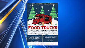 Try searching for areas surrounding charleston, sc. North Charleston To Host Group Of Food Trucks To Celebrate The Holidays Wcbd News 2