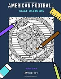 Nfl national football league fans coloring book: American Football An Adult Coloring Book An American Football Coloring Book For Adults Rankin Skyler 9781730773082 Amazon Com Books