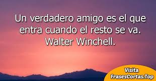 Un amigo de verdad viene cuando el resto se va. Frases De Amistad Cortas Bonitas Y Filosoficas Frasescortas Top