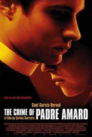 Sin embargo, en la obra, hay buena cantidad de comicidad. The Crime Of Padre Amaro 2002 Film Wikipedia