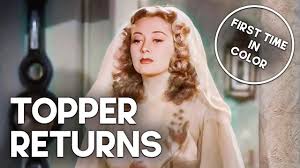 Topper Returns | Colorized | Free Classic Film