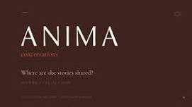 ANIMA - conversations