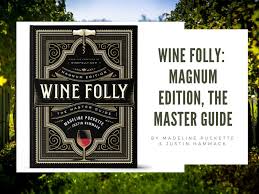 review new wine folly book magnum edition the master