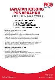 Further information and how to apply, please follow : Jawatan Kosong Jawatan Kosong Pos Arrahnu Cawangan Seluruh Negeri Terbaru
