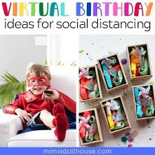 Enjoy breakfast in bed and stay in your shorts all day l. Fun Virtual Birthday Party Ideas You Can Do While Social Distancing Mimi S Dollhouse