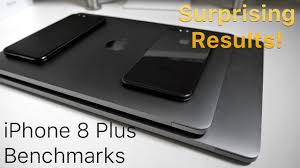Iphone 8 Plus Vs 7 Plus And Macbook Pro S Benchmark Comparison Iphone 8 Plus Iphone 8 Iphone