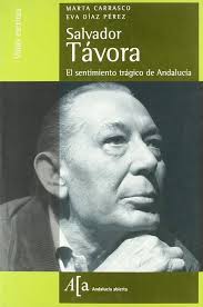 SALVADOR TAVORA: El Sentimiento Tragico de Andalucia (ANDALUCIA ABIERTA) :  CARRASCO,MARTA/ DIAZ PEREZ,EVA: Amazon.es: Libros