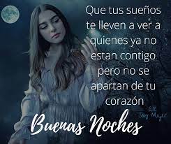 Buenas Noches E R Soy Mujer Suenos Ser Mujer Buenas Noches