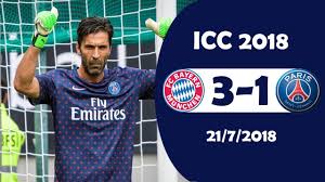 Psg got more than 2 attackers, we will be able to see the real attaker of psg in the match. Bayern Munchen Vs Psg 3 1 Highlights Goals Icc 21 7 2018 Youtube