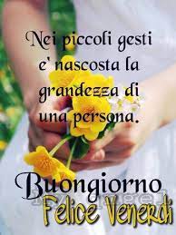 Belle Immagini Buon Venerdi Con Frasi 3 Buongiorno Venerdi Buongiorno Felice Venerdi