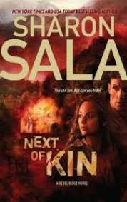 When mama announced to our family that she had dementia, my brother and sisters insisted they couldn't help. Review Next Of Kin By Sharon Sala