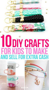 10 Crafts For Kids To Sell For Profit That Are Super Easy To Do Teach Organization Easy Crafts For Kids Diy Crafts For Kids Crafts For Kids To Make