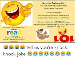 A new book about humor describes a scientific experiment searching for the joke that is truly the funniest. World Book Day Competition Win Lots Of Sweets And Chocolate For Your Whole Tutor Group Know Any Funny Jokes As A Tutor Group Collect Your Favourite Jokes And Email Them To The