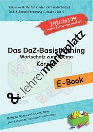 das daz basistraining wortschatz zum thema korper einfache spiele und arbeitsblatter zum lesen und schreiben von nomen unterrichtsmaterial im fach daz daf wortschatz daf grundausbildung