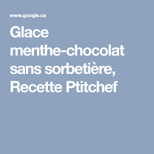 Glace Menthe Chocolat Sans Sorbetiere Recette Ptitchef Recette Glace Menthe Chocolat Menthe Sorbetiere