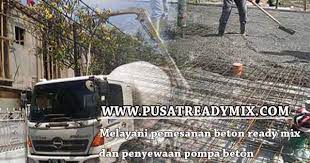 Beton cor adalah beton siap pakai dengan campuran; Harga Beton Readymix Cilegon 2018 Pusat Readymix