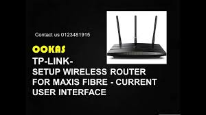 We help you to check coverage. Ookas Setup Tp Link Wireless Router For Maxis Fibre Current User Interface Youtube