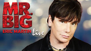 MR. BIG (Eric Martin) Live