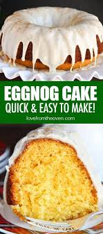 Eggnog Cake Eggnog Cake Recipe Eggnog Cake Easy Eggnog Cake