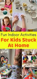 37 Fun Indoor Activities For Kids Stuck At Home Munchkins Planet In 2020 Indoor Activities For Kids Fun Indoor Activities Business For Kids