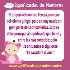 Significado De Teresa Origen Santoral Apodos Y Mas