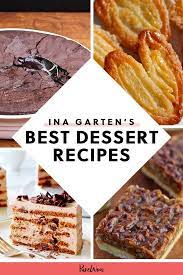 The Best Ina Garten Dessert Recipes Ever Dessert Recipes Dinner Party Desserts Recipes Dinner Party Desserts