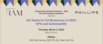 Join the Responsible Art Market Initiative March 2, 2023 at Phillips in New  York