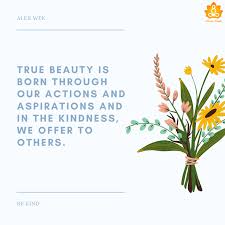 Random acts of kindness can do wonders for your fellow man. 50 Best Be Kind Quotes That Inspire You For Good