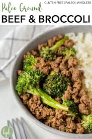 Paleo Ground Beef And Broccoli Recipe In 2020 Paleo Beef Recipes Ground Beef And Broccoli Paleo Ground Beef