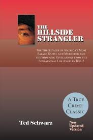 The Hillside Strangler: The Three Faces of America's Most Savage Rapist and  Murderer and the Shocking Revelations from t, (Paperback) - Walmart.com