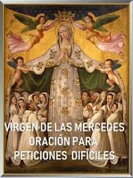 Oraciones A Los Santos Oracion A La Virgen De Las Mercedes Para Una Peticion Dificil Oraciones Oraciones A Los Santos Oraciones A Maria