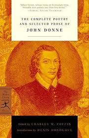 The Complete Poetry And Selected Prose Of John Donne Modern Library Classics Paperback August 14 2001 In 2020 John Donne Poetry Books Literary Quotes