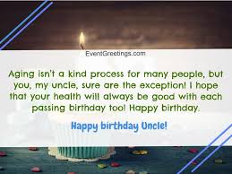 45 Best Happy Birthday Uncle Wishes To Show Respect And Love Your ability to forgive even when we don't deserve forgiveness makes today being a special day for you, i'm wishing a sweet and very colorful birthday to you, for you're the world's most extraordinary mother. 45 best happy birthday uncle wishes to