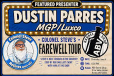 ABV Barrel Shop: Col. Steve's Farewell Tour