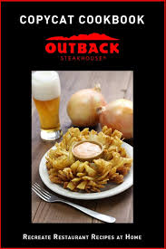 Heat vegetable oil in a large stockpot or dutch oven over medium high heat. Copycat Cookbook Outback Steakhouse Recreate Restaurant Recipes At Home Amazon De Stevens Jr Fremdsprachige Bucher